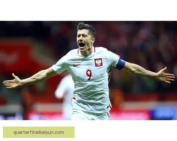 莱万多夫斯基欧冠决赛表现稳健，球队遗憾无缘冠军来继续超越自我。